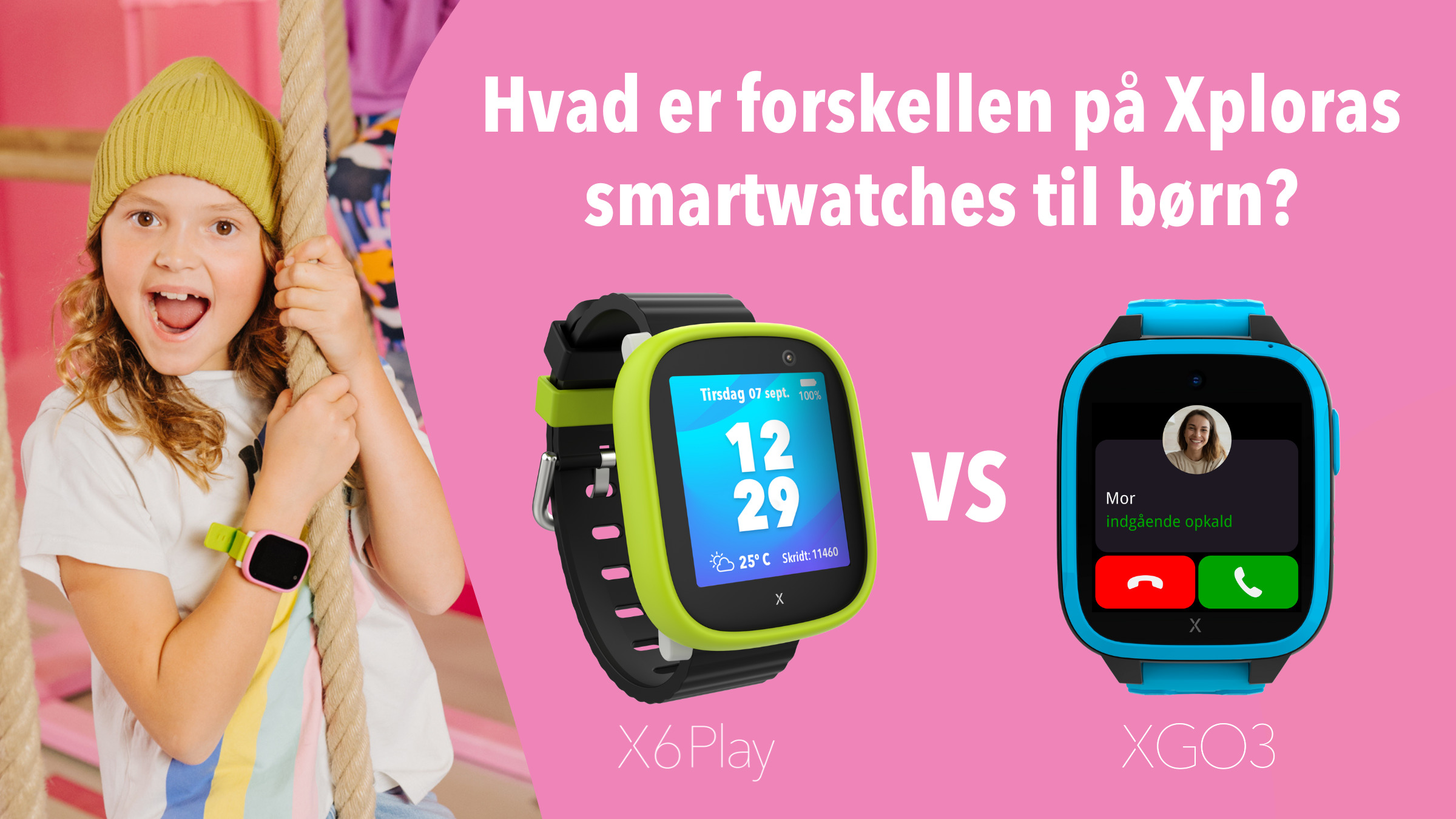 Xplora - Hvad er forskellen på Xploras smartwatches til børn?